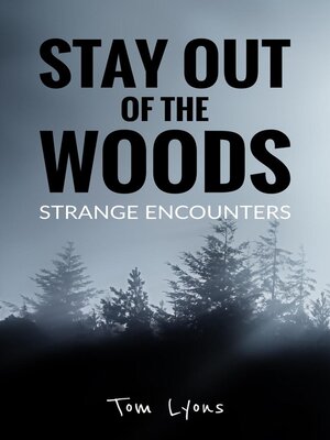 cover image of Stay Out of the Woods